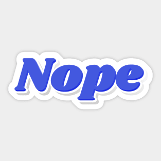 Nope Sticker